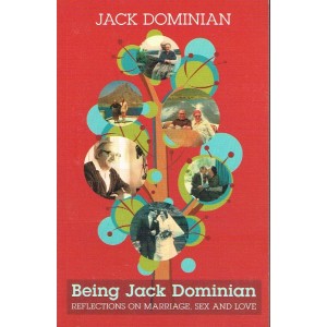 Being Jack Dominian by Jack Dominian